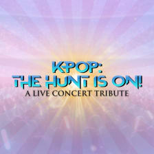 KPop: The Hunt Is On -  A Live Concert Tribute