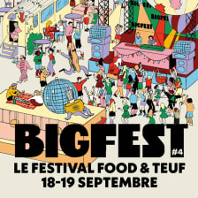 BIGFEST #4 - Festival Food & Teuf 