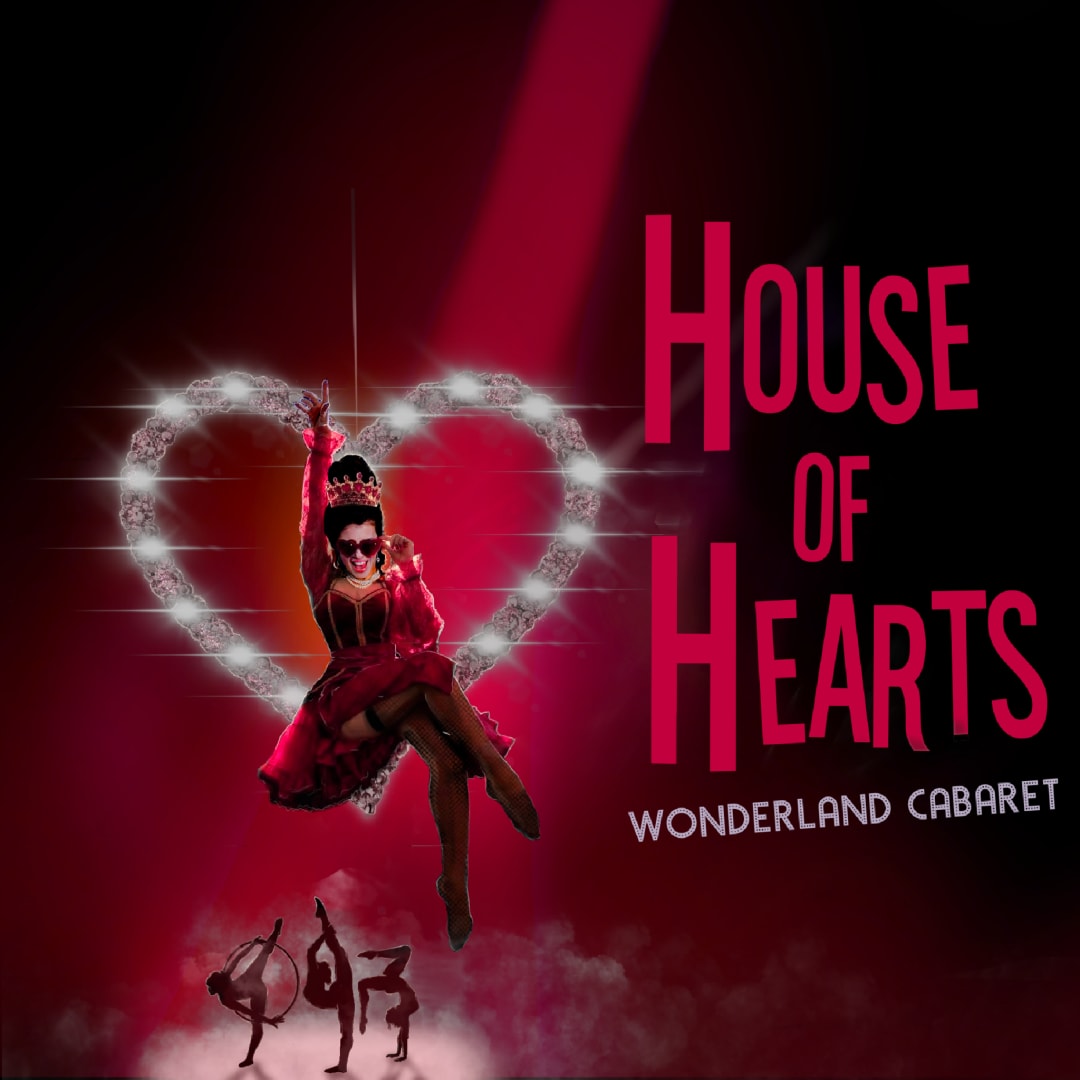 House of Hearts: Wonderland Cabaret