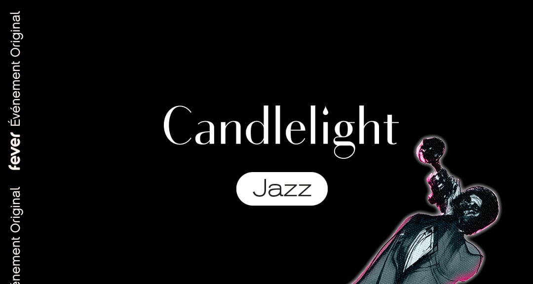 Candlelight Jazz Open Air Miles Davis à la bougie Paris Fever