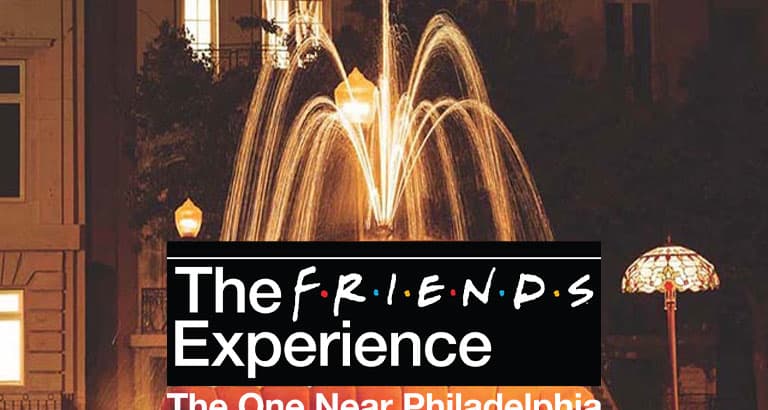 The Friends Experience Comes to Philadelphia - What To Know