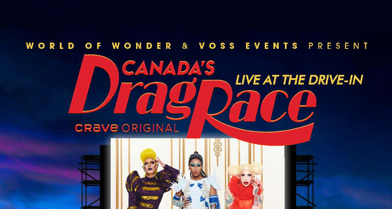 Live at the Drive In Ottawa with Canada s Drag Race Stars