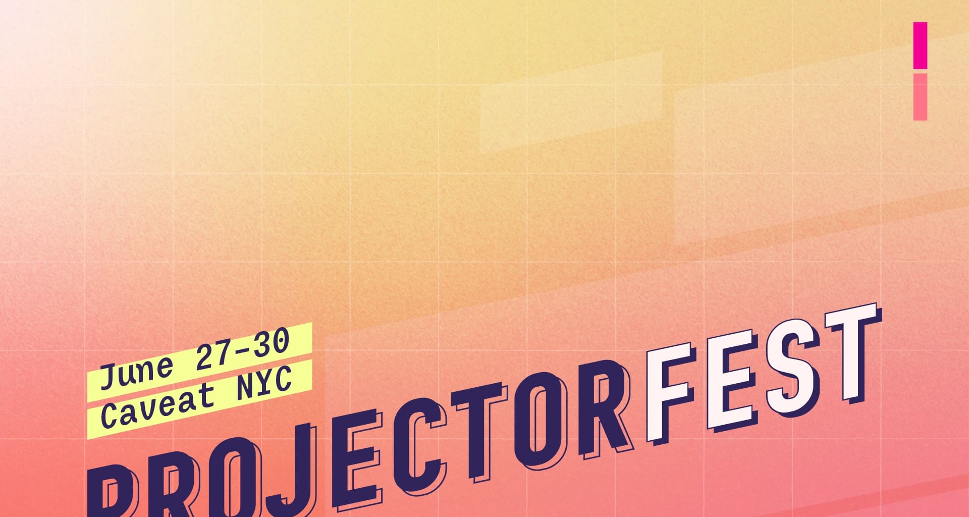 Projectorfest Presents come if u want + THE LIE NYC Tickets Fever