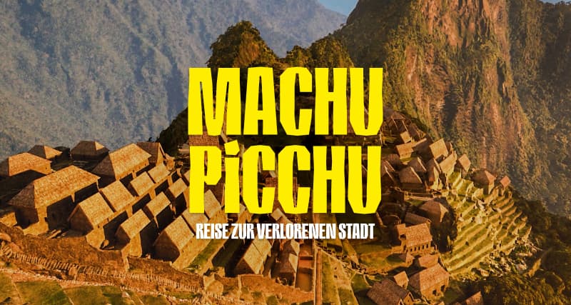 Machu Picchu: Journey to the Lost City - Tickets | Fever