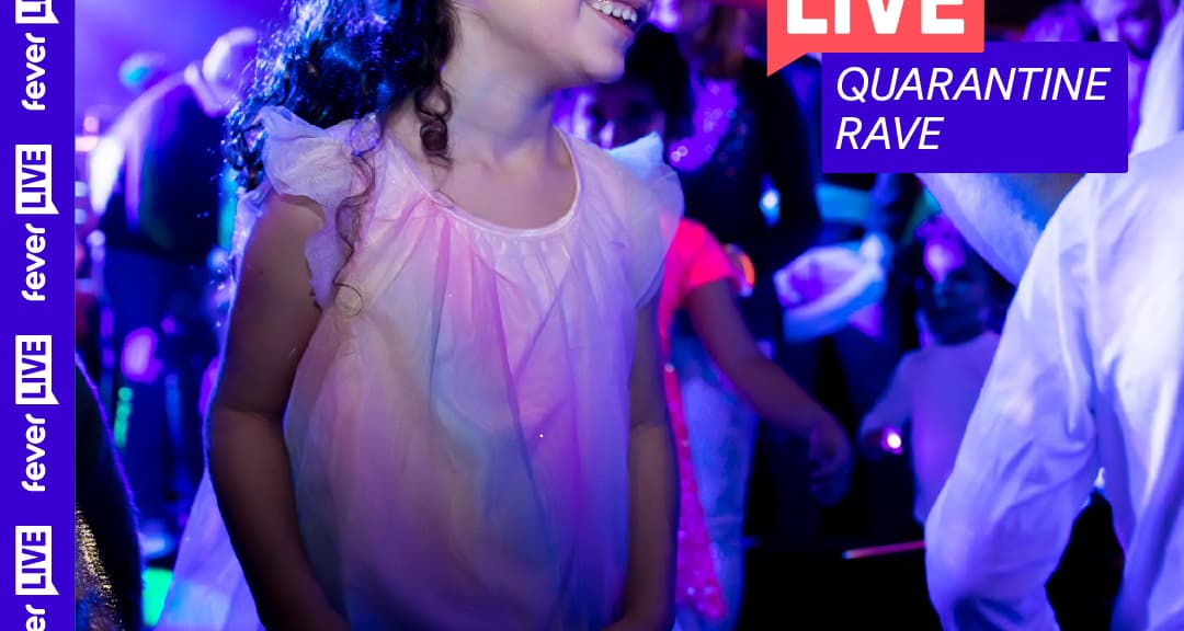Quarantine Rave Quarantine Family Rave - London | Fever