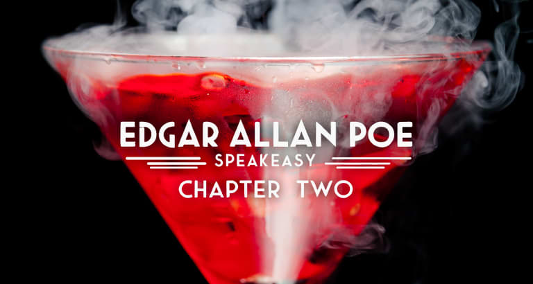 Edgar Allan Poe Speakeasy: Chapter Two - Madison