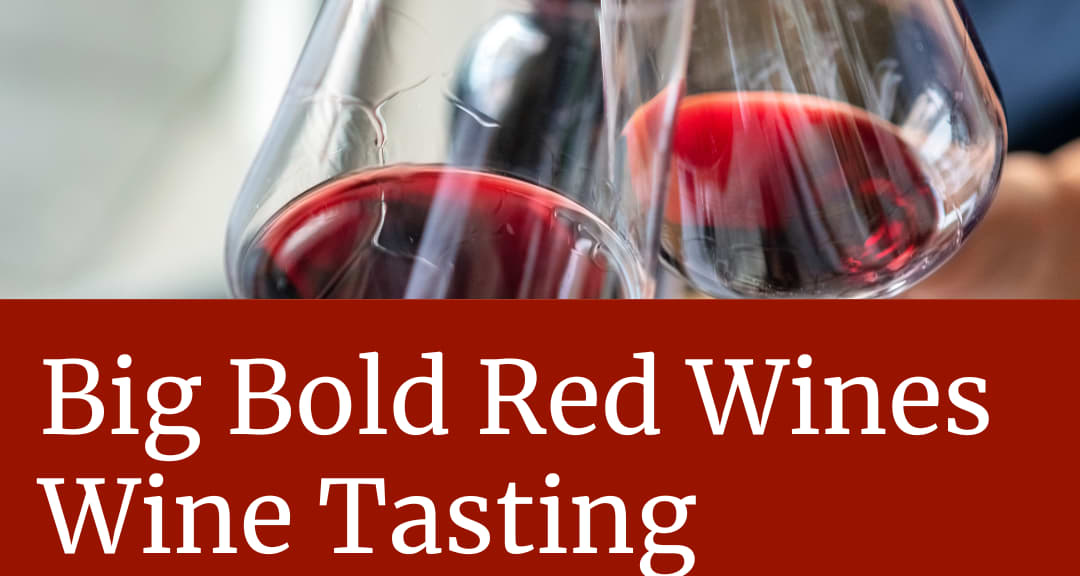 Big Bold Red Wines | Wine Tasting | Fever