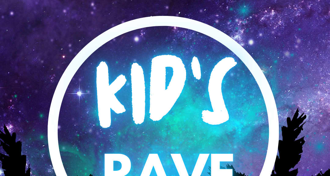 Kid's Rave - Tickets | Fever