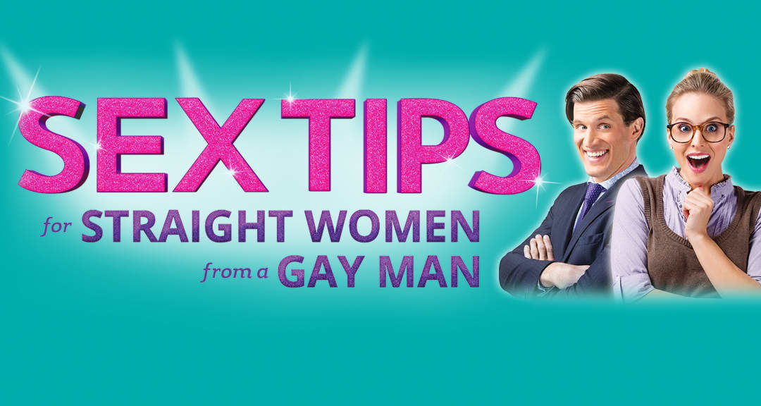 Sex Tips For A Straight Woman By A Gay Man Vip Edition