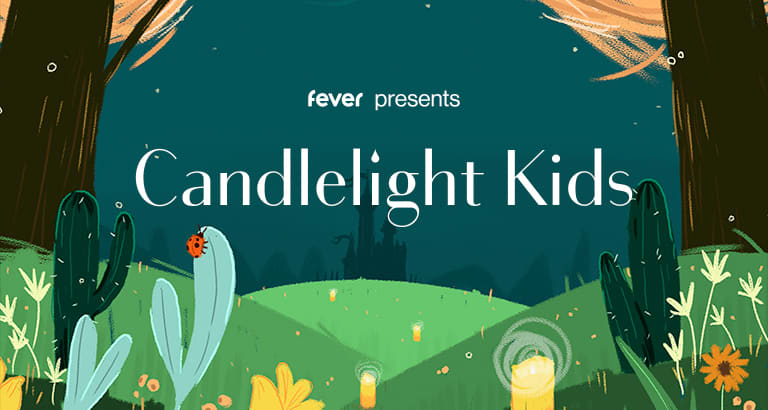Candlelight Kids: 夢と幻想の世界のメロディー - 静岡 | Fever