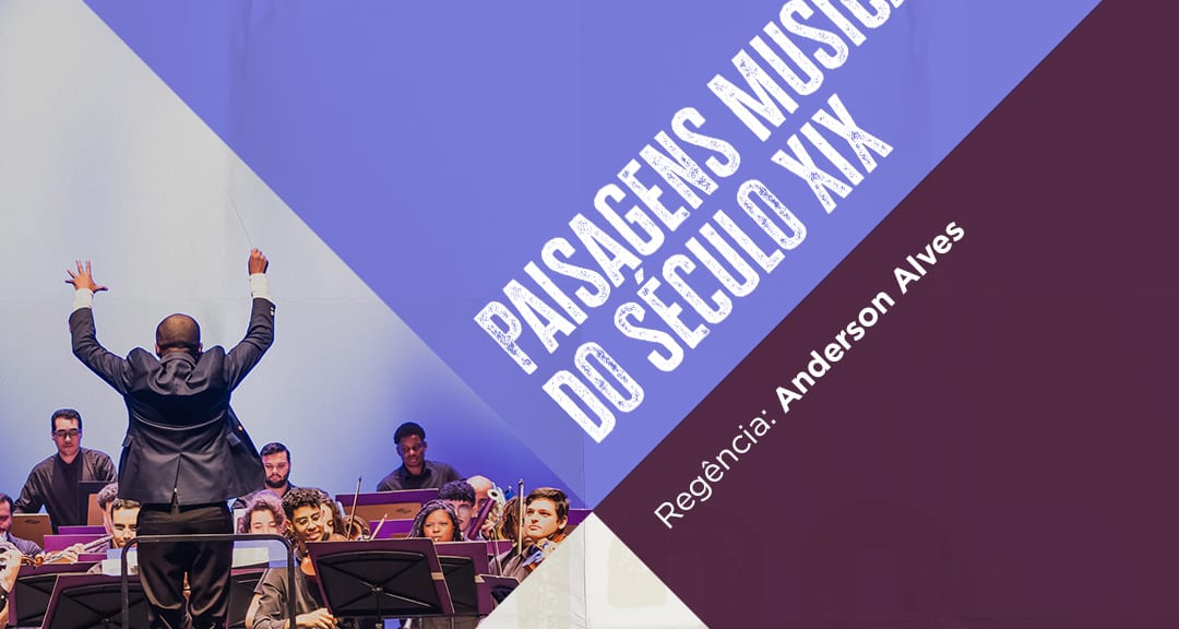 Paisagens Musicais do Século XIX