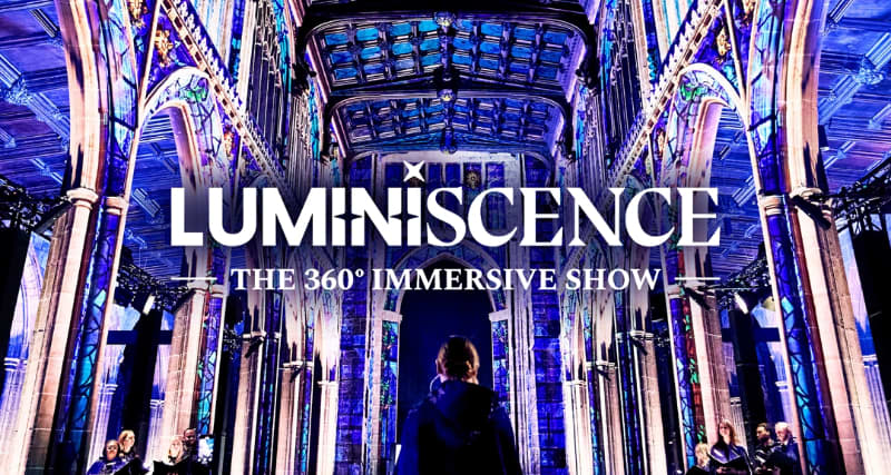 Manchester Cathedral LUMINISCENCE Manchester: The 360° Immersive Show - UK Premiere4.8(2114) 11 Mar - 05 Jun From £24.31 — Mother's Day experience in Manchester