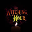 The Witching Hour