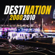 Destination 2000-2010