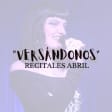 ﻿Versándonos Abril Recitals in Sala Badulaque, Madrid 2025