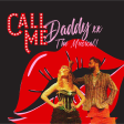 ﻿Call Me Daddy - ¡El Musical!