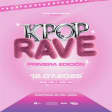 K pop rave + bazarcito