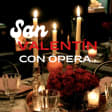 La Favorita: cena y ópera por San Valentín