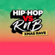 Hip-Hop vs RnB Xmas Rave!