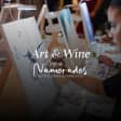 Experiência Art&Wine - Especial Dia dos Namorados