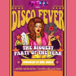 The BIG New Year's Eve Dysco Fever Party