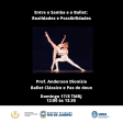 Entre o Samba e Ballet: Realidades e Possibilidades