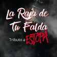 La Raja de tu Falda, tributo a Estopa