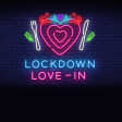 Lockdown Love-In - Valentine's Weekend Live Concert