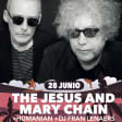The Jesus & Mary Chain + Humanian + DJ Fran Lenaers en Valencia