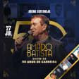 Show do Amado Batista 50 Anos no Arena Sertaneja
