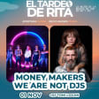 EL TARDEO DE RITA "MONEYMAKERS + We Are Not Dj´s" (SANTA RITA SUPPERDISCO)