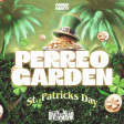 St. Patricks Perreo Day Party