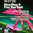 DISCO DISCO x FREE YOUR FUNK: DANILO PLESSOW (MCDE), DJ DEEP