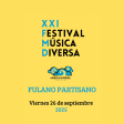 XXI Festival Música Diversa: Fulano Partisano