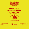Nude Project: MESTIZA Listening Party: SPANISH CHICA