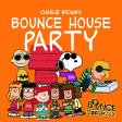 Bounce Empire - A Charlie Brown House Party
