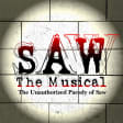 SAW The Musical: The Unauthorized Parody of SAW