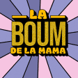 La Boum de la Mama