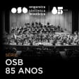 Série OSB 85 Anos