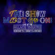 The Show Must Go On