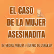 El caso de la mujer asesinadita en Teatro Farándula