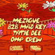 OHP: MÉZIGUE & MAD REY, TATIE DEE, OHP CREW