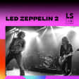 Led Zeppelin 2 Drive In Concert with Lake Shore Drive-In