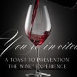 A Toast to Prevention: The Wine* Experience