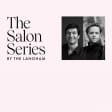 The Langham Salon Series with Konstantin Shamray & Thomas Rann