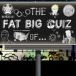 The Fat Big Quiz of The Year!