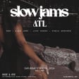 SLOW JAMS ATL - Rooftop Slow Jams & RnB Day Party