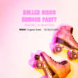Roller Disco Brunch Party: Skating & Mimosas