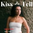 Kiss and Tell: Artist Showcase Night @ Kiss Camden