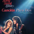 Song Sung Blue - Canción para dos